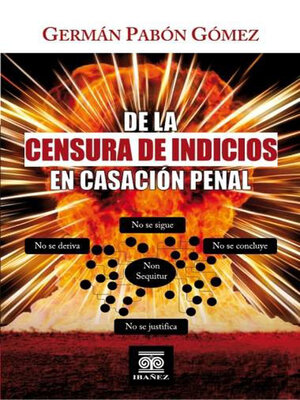 cover image of De la censura de indicos en casación penal